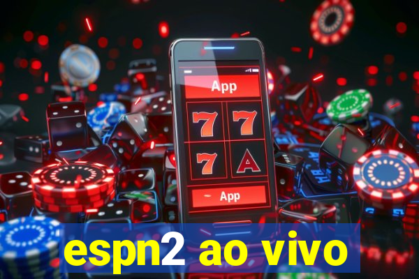 espn2 ao vivo